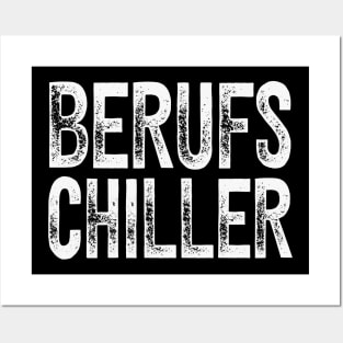 Berufs Chiller Faulenzer Spaß Chill Posters and Art